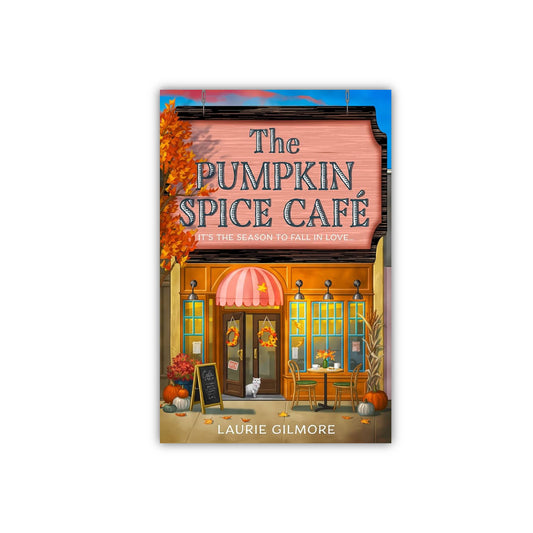 The Pumpkin Spice Café by Laurie Gilmore