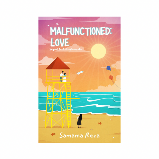 Malfunctioned Love by Samama Reza - SIGNED