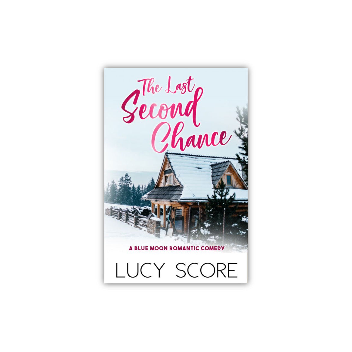 The Last Second Chance on by Lucy Score