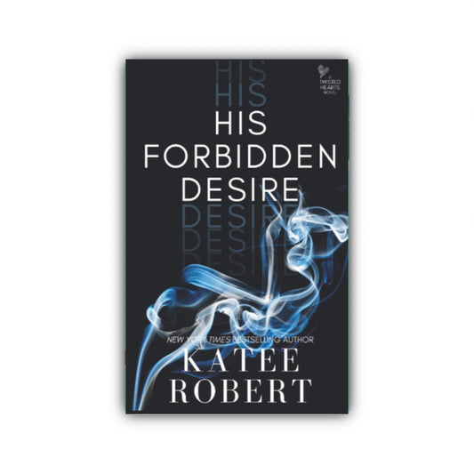 His Forbidden Desire by Katee Robert