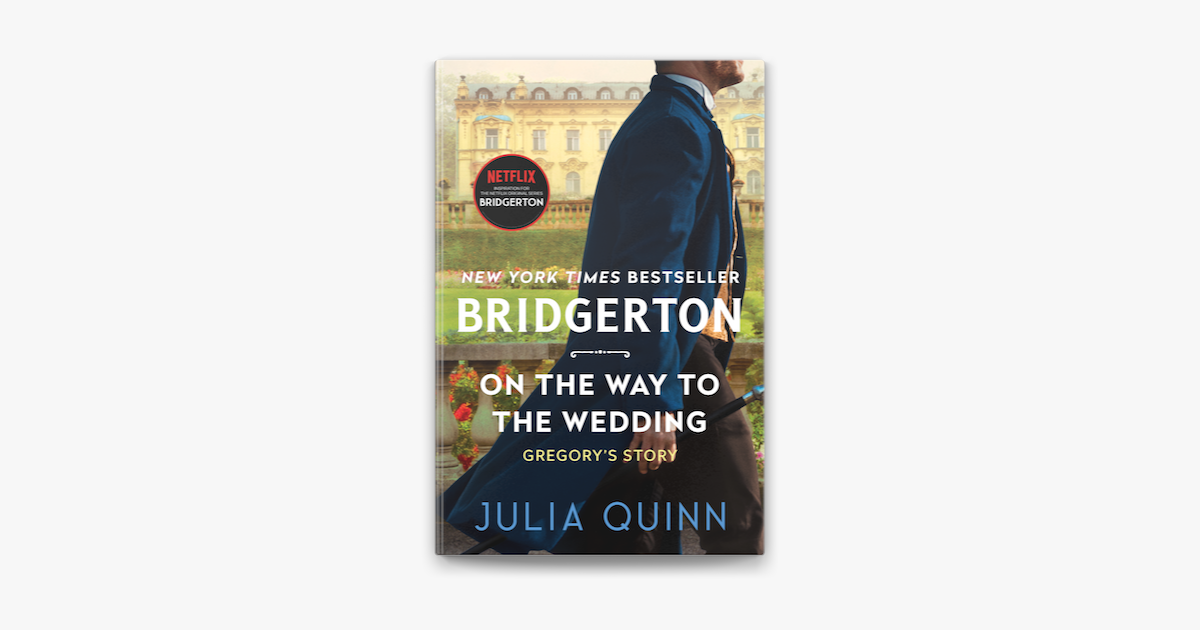 On The Way To The Wedding (Bridgertons #8) by Julia Quinn