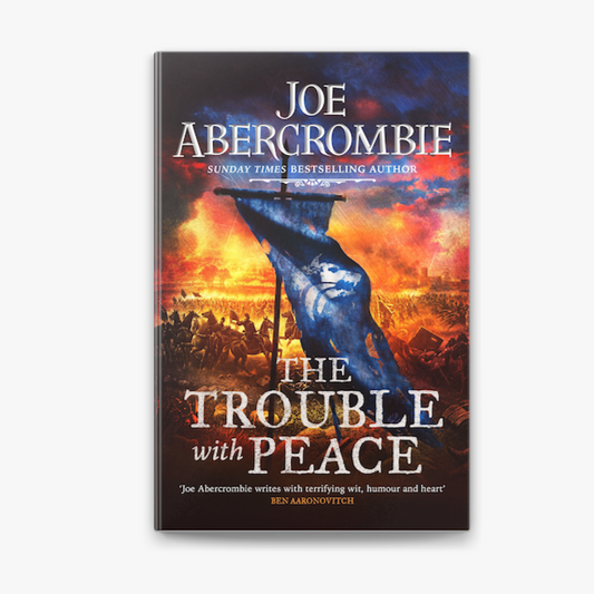 The Trouble with Peace (The Age of Madness #2) by Joe Abercrombie
