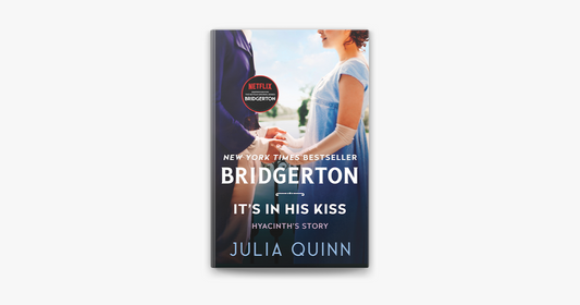 It's in His Kiss (Bridgertons #7) by Julia Quinn