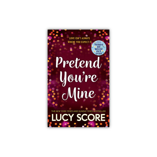 Pretend You're Mine (The Benevolence Series #1) by Lucy Score