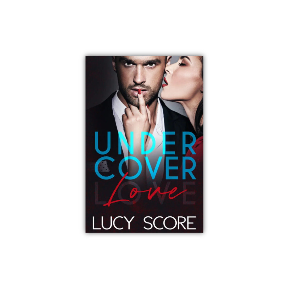 Undercover Love by Lucy Score