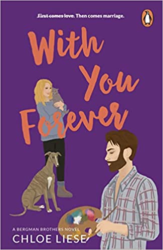 With You Forever by Chloe Liese (Bergman Brothers #3) [Paperback]