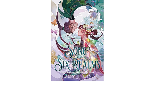 Song of the Six Realms by Judy I. Lin