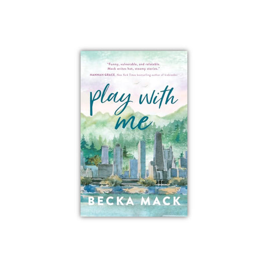 Play with Me (Playing for Keeps #2) by Becka Mack