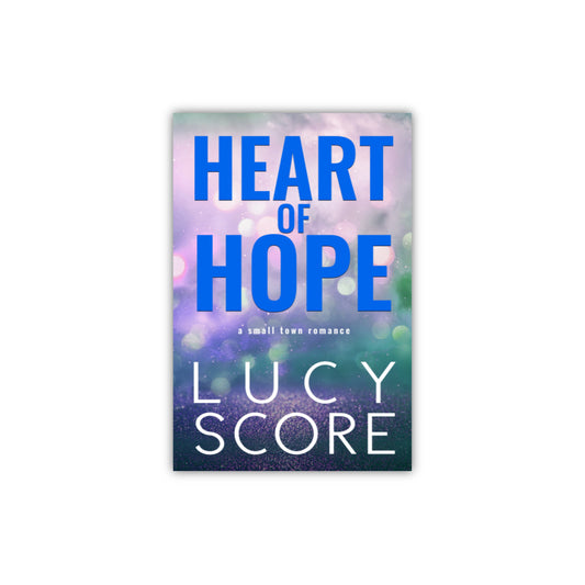 Heart of Hope by Lucy Score