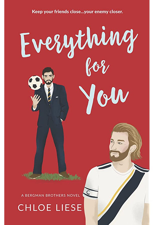 Everything for You by Chloe Liese (Bergman Brothers #5) [Paperback]