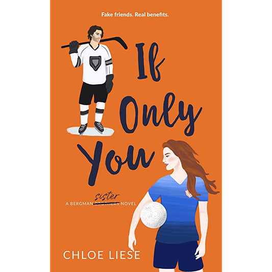 If Only You by Chloe Liese (Bergman Brothers #4) [Paperback]