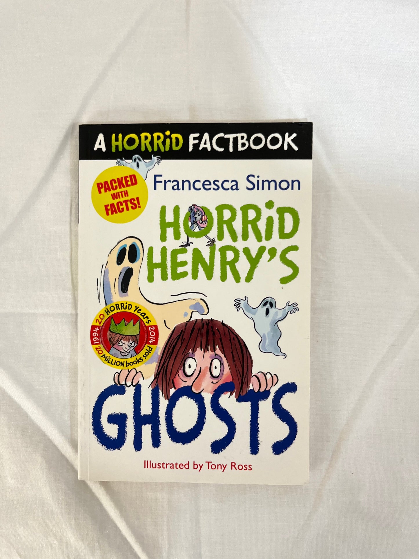 Horrid Henry : Ghosts by Francessca Simon