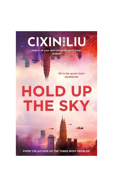 Hold Up the Sky by Cixin Liu