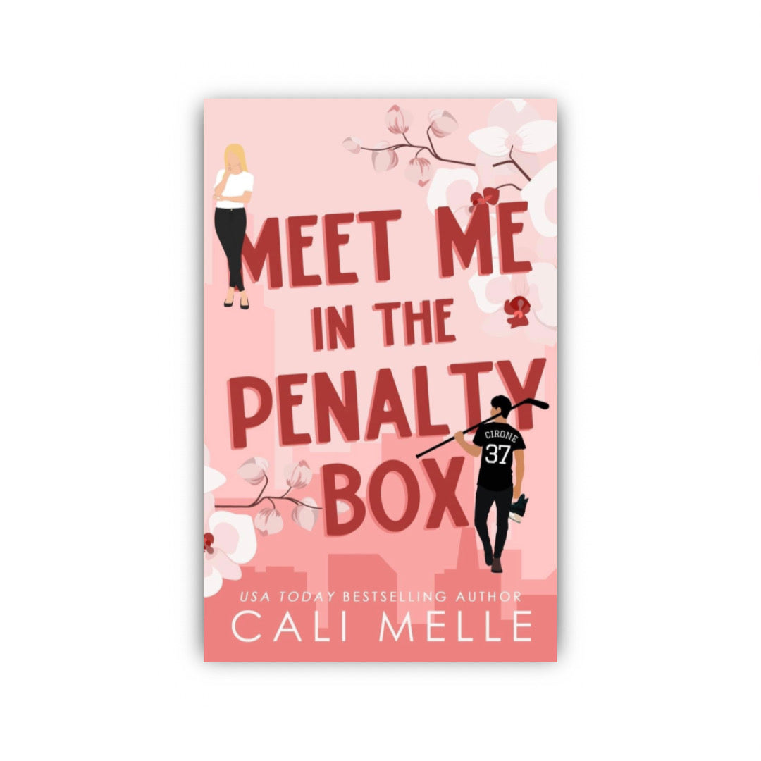 Meet Me in the Penalty Box by Cali Melle