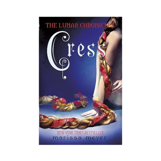 Cress (The Lunar Chronicles Book 3) by Marissa Meyer