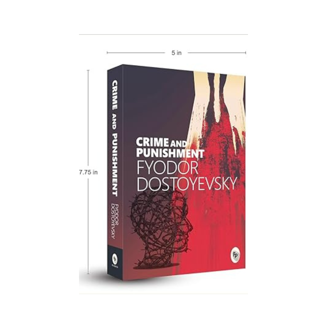 Crime and Punishment by Fyodor Dostoyevsky