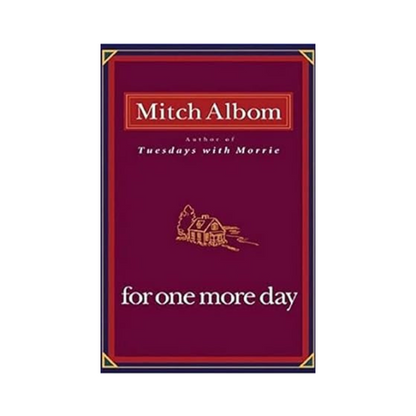 For One More Day by Mitch Albom