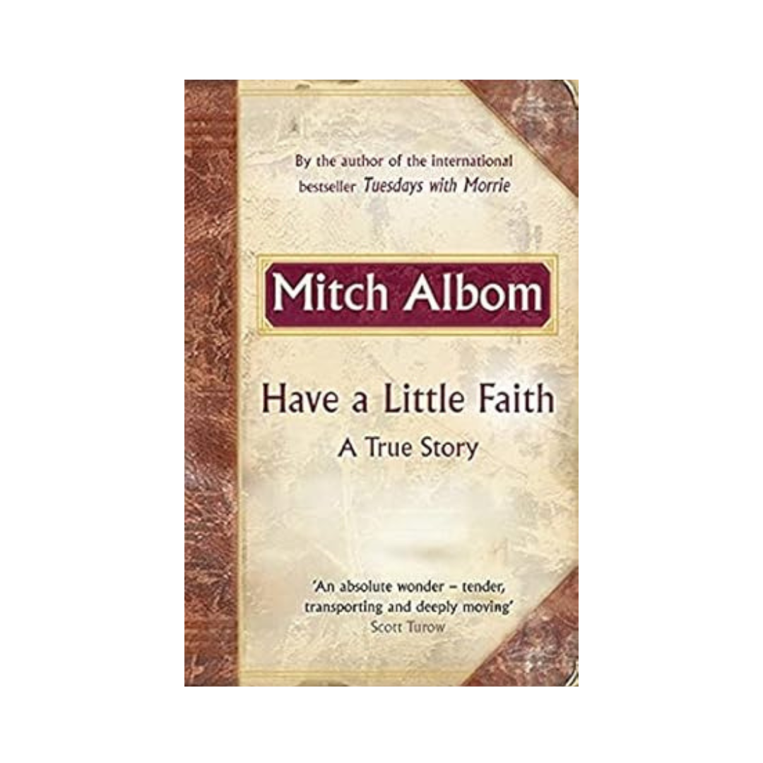 Have a Little Faith by Mitch Albom