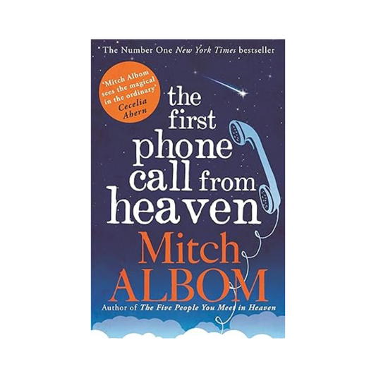 The First Phone Call From Heaven by Mitch Albom