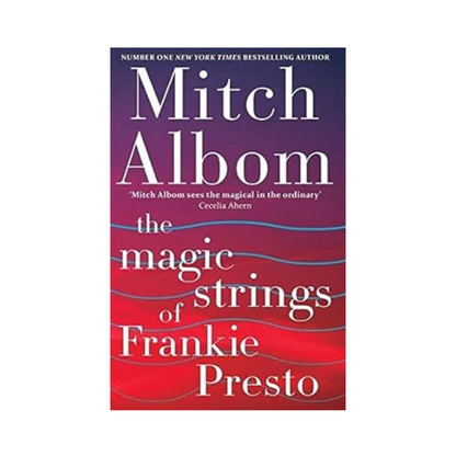 The Magic Strings of Frankie Presto by Mitch Albom