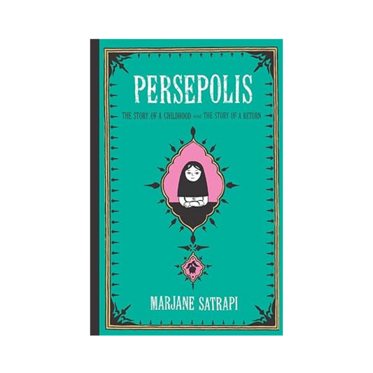 Persepolis I & II by Marjane Satrapi