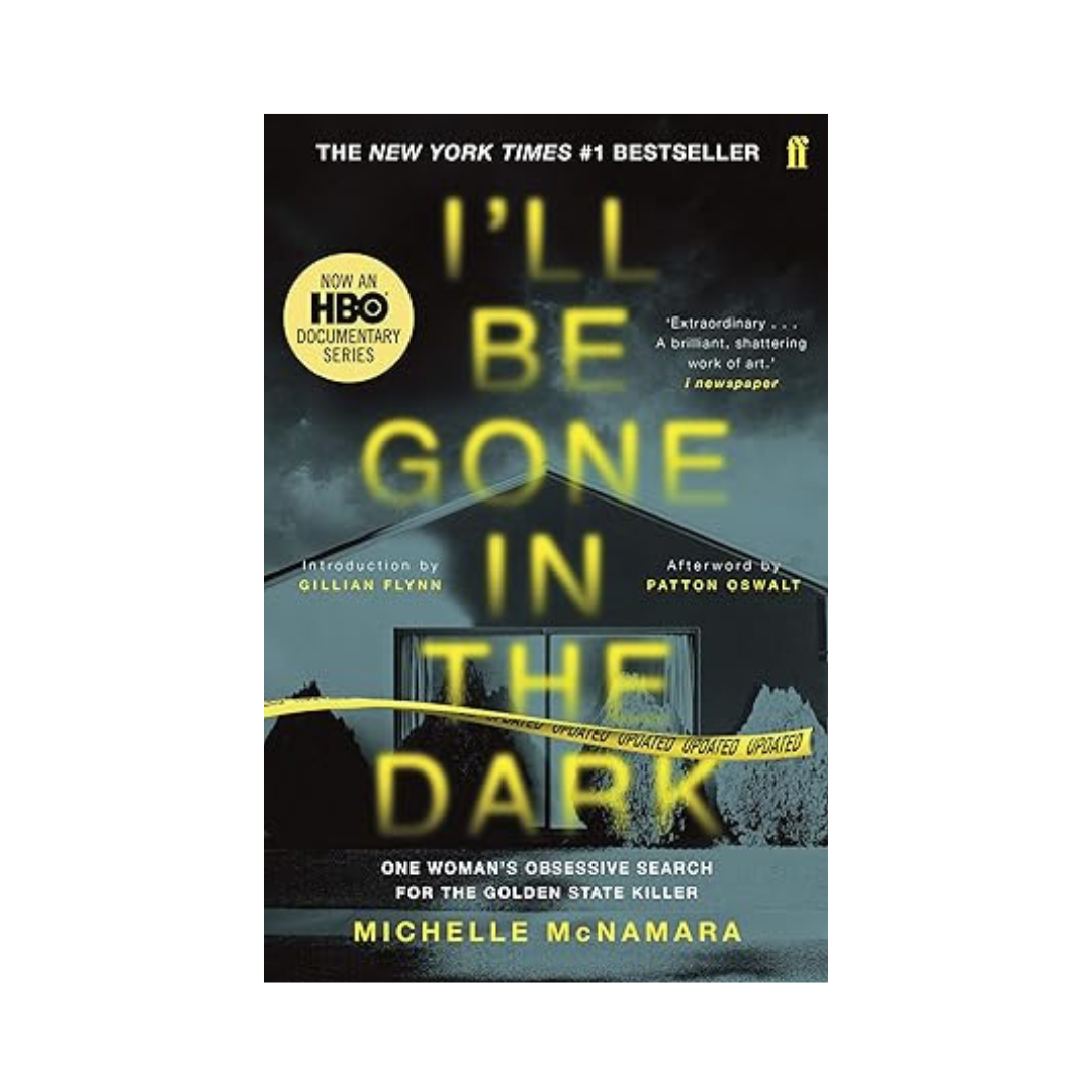 Cover image of I'll Be Gone In The Dark by Michelle McNamara