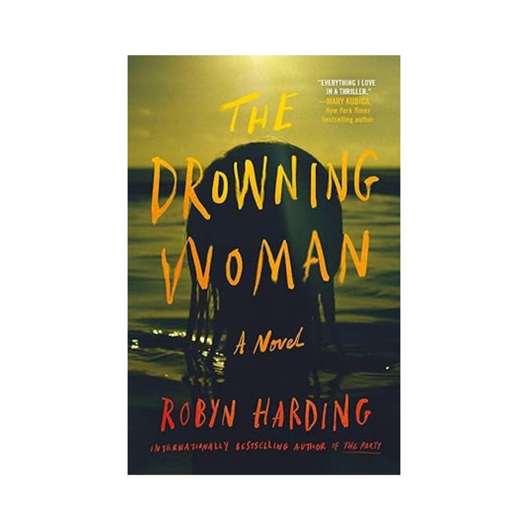 The Drowning Woman by Robyn Harding – Bookworld UAE