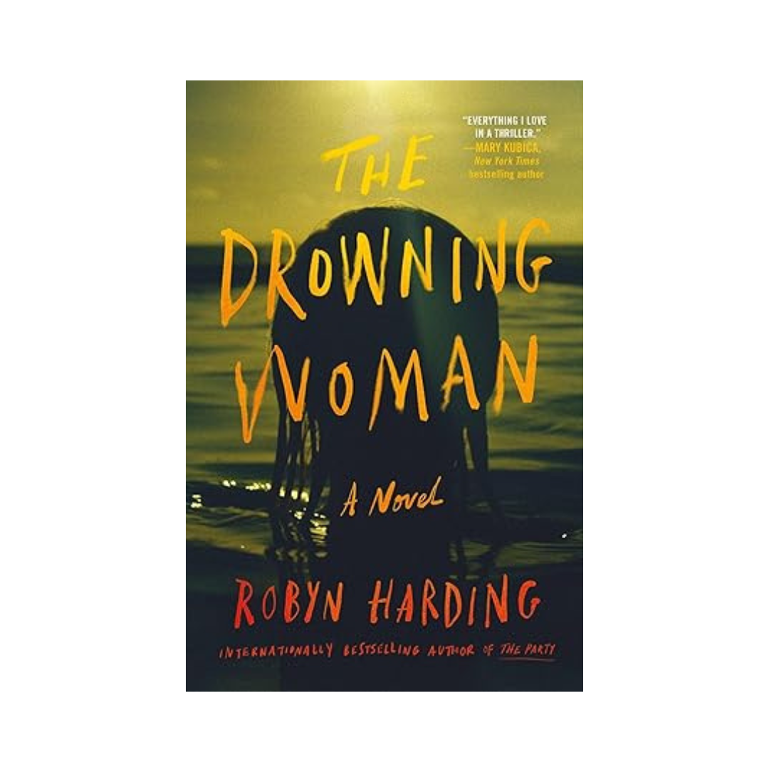 The Drowning Woman by Robyn Harding