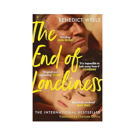 The End of Loneliness by Benedict Wells