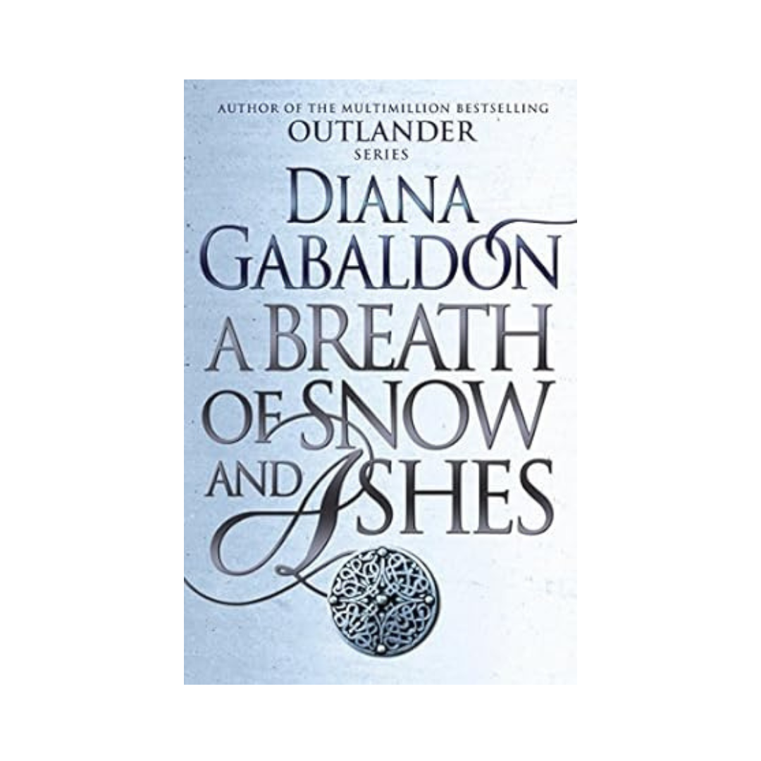 A Breath Of Snow And Ashes (Outlander #6) Diana Gabaldon