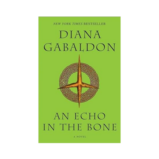 An Echo in the Bone: A Novel by Diana Gabaldon