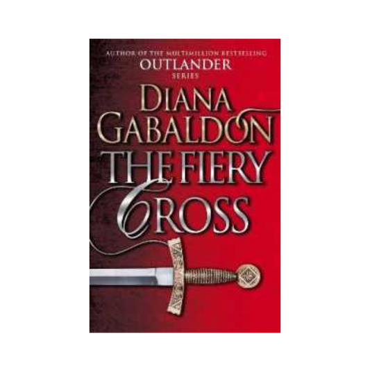 The Fiery Cross (Outlander 5) by Diana Gabaldon