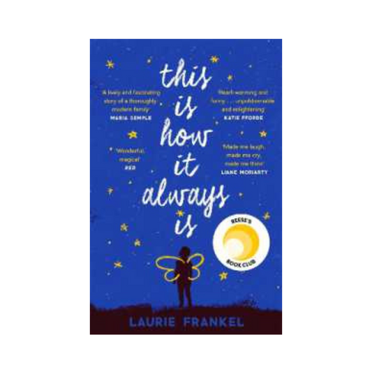 This is how it always is by Laurie Frankel