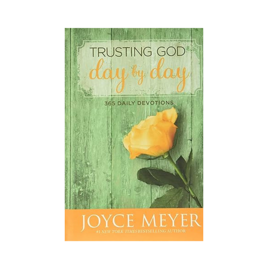 Trusting God Day by Day by Joyce Meyer