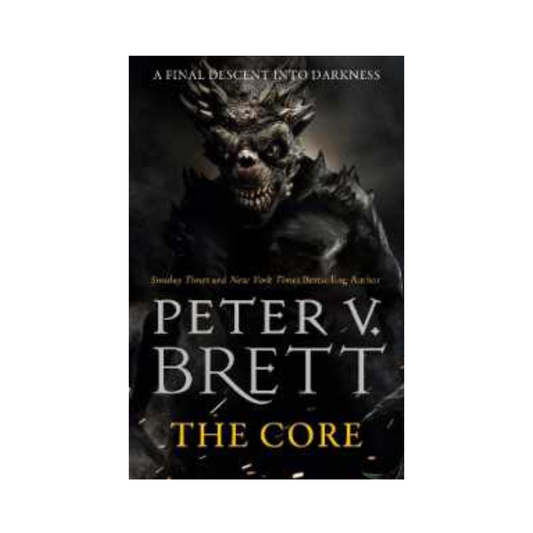 The Core (The Demon Cycle) by Peter V. Brett