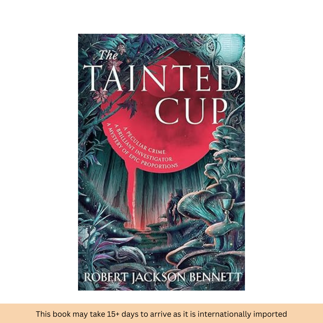 The Tainted Cup by Robert Jackson Bennett