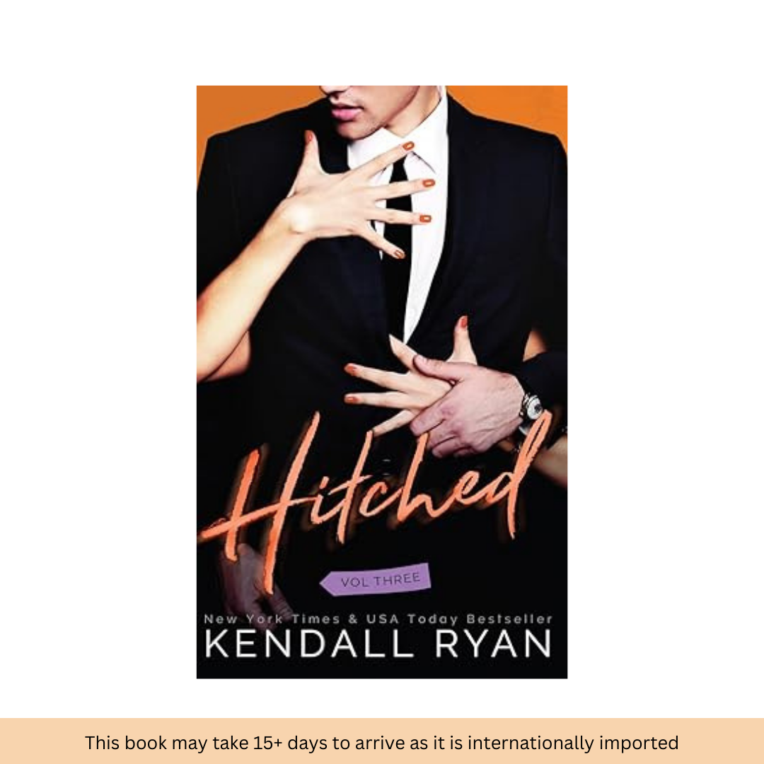 Hitched (Vol 3) by Kendall Ryan