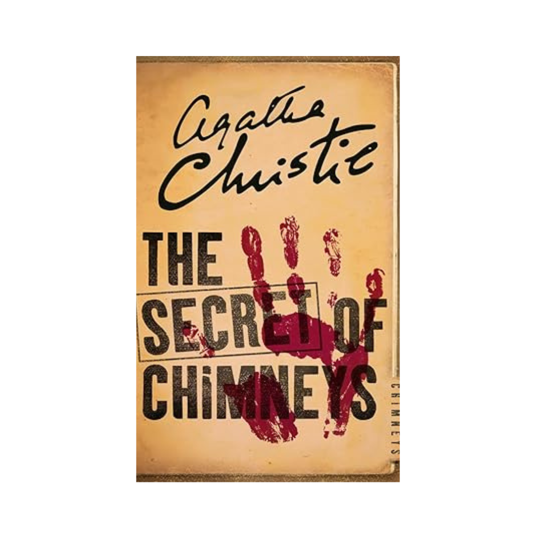 The Secret of Chimneys by Agatha Christie