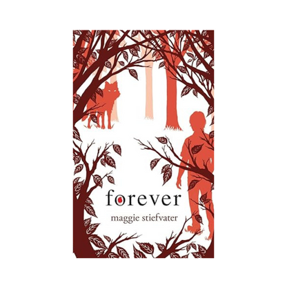 Forever (Shiver #3) by Maggie Stiefvater