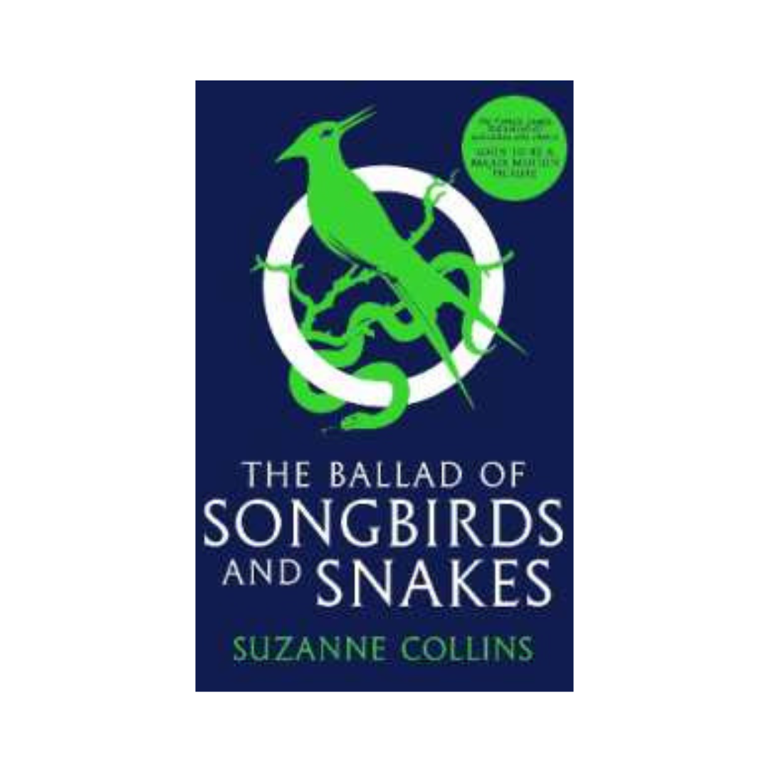 The Ballad of Songbirds and Snakes by Suzanne Collins