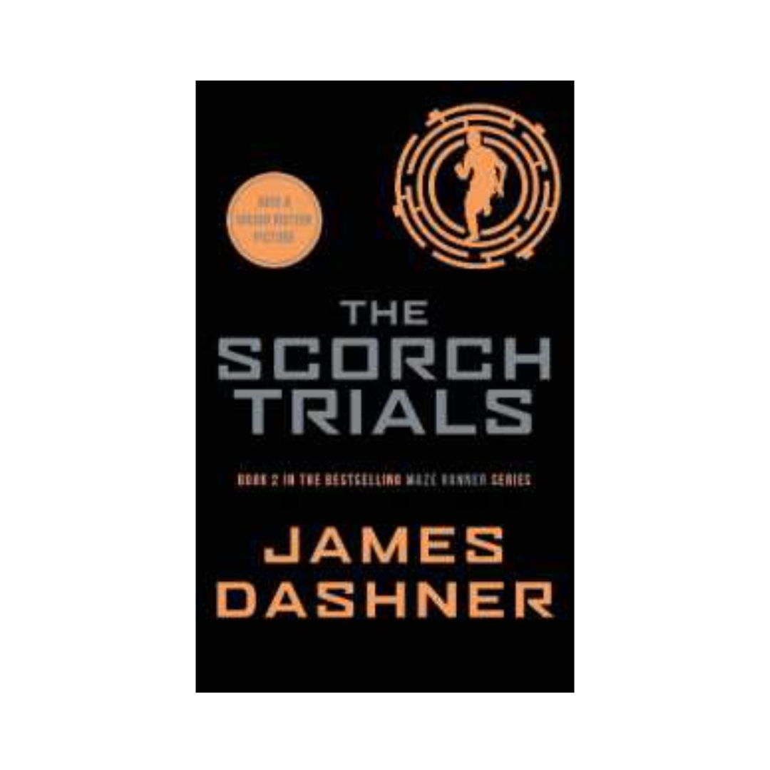 The Scorch Trials by James Dashner