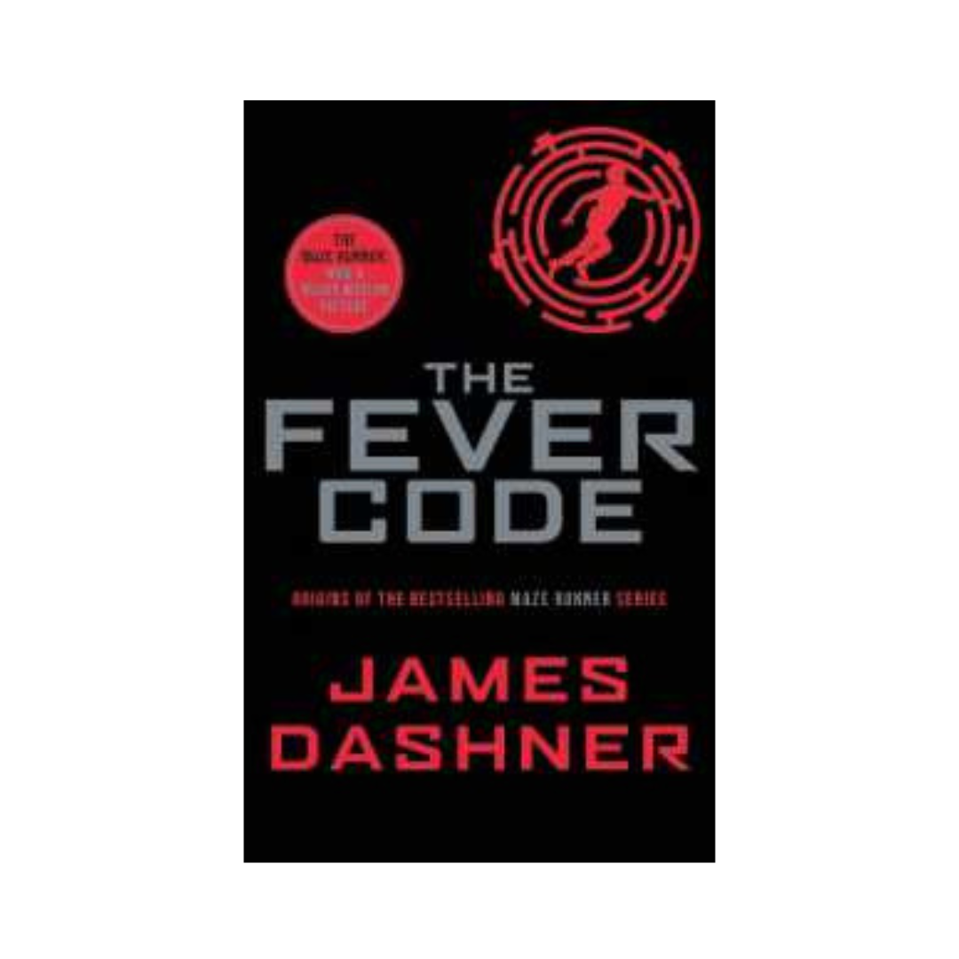 The Fever Code by James Dashner