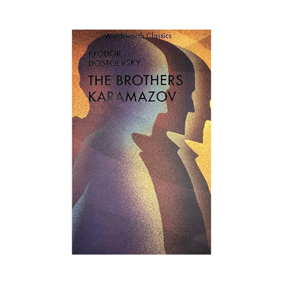 The Brother Karamazov by Fyodor Dostoevsky