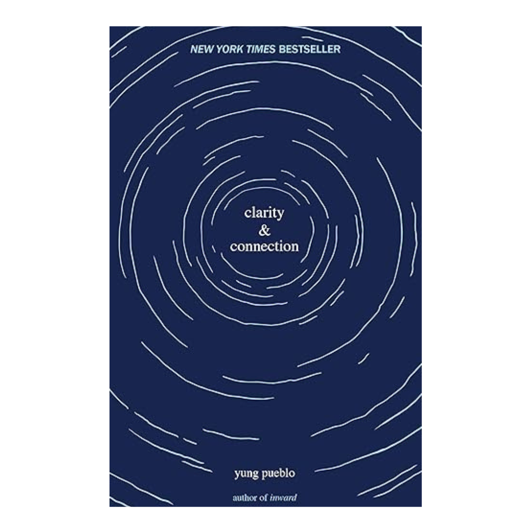 Clarity & Connection by Yung Pueblo – A powerful collection of reflections on self-awareness, personal growth, and meaningful relationships, available at BookWorld UAE.
