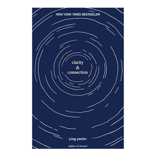 Clarity & Connection by Yung Pueblo – A powerful collection of reflections on self-awareness, personal growth, and meaningful relationships, available at BookWorld UAE.
