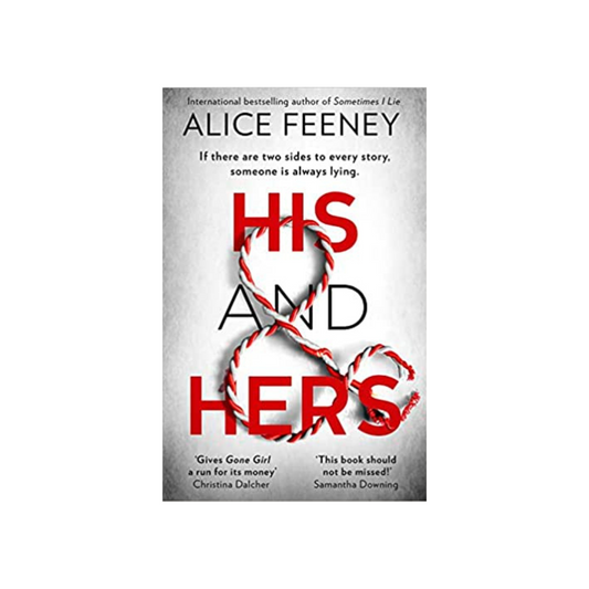 His & Hers by Alice Feeney – A twisted psychological thriller with shocking revelations, available at BookWorld UAE.