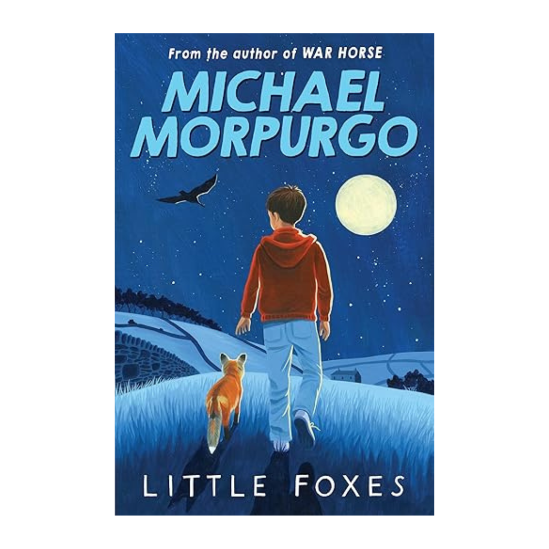 Little Foxes by Michael Morpurgo – A heartfelt story of a lonely boy who finds friendship and hope through caring for foxes.