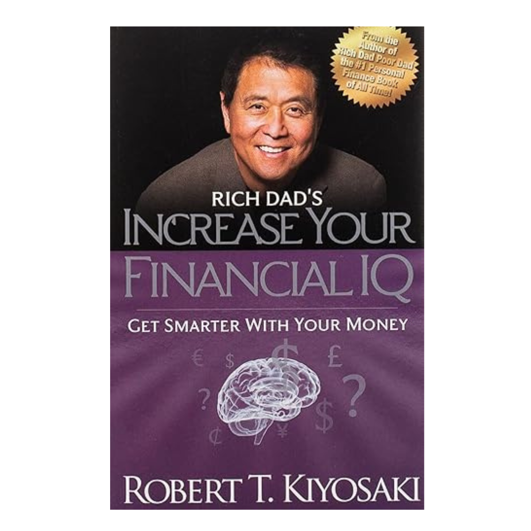Rich Dad's Increase Your Financial IQ by Robert T. Kiyosaki – A practical guide to mastering money management and wealth-building, available at BookWorld UAE.