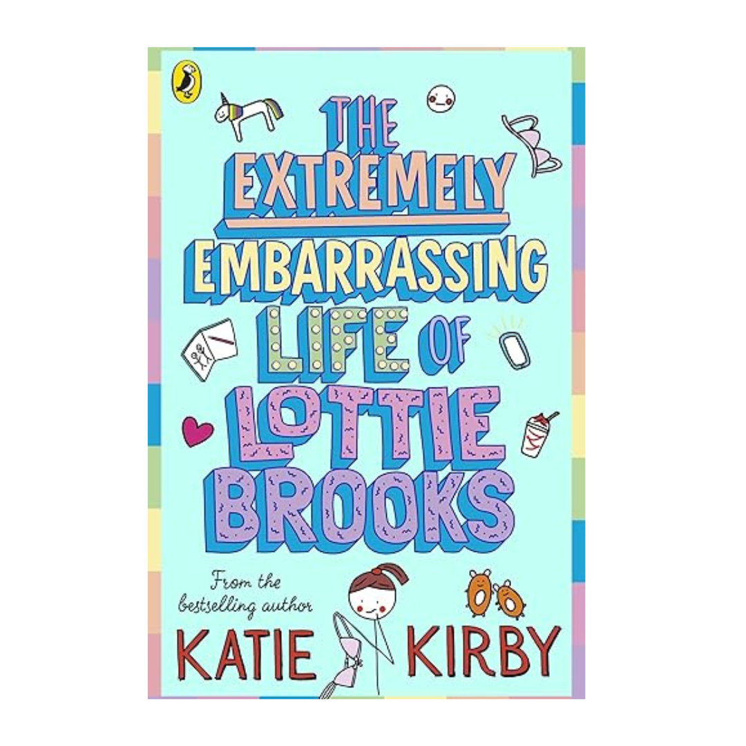 Cover of The Extremely Embarrassing Life of Lottie Brooks by Katie Kirby – Buy from BookWorld UAE