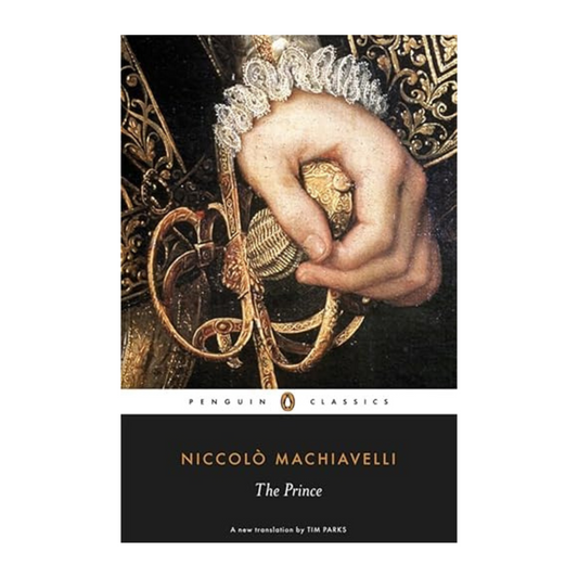 The Prince by Niccolò Machiavelli – Classic Political Philosophy Book